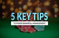 5 Tips For Poker Bankroll Management